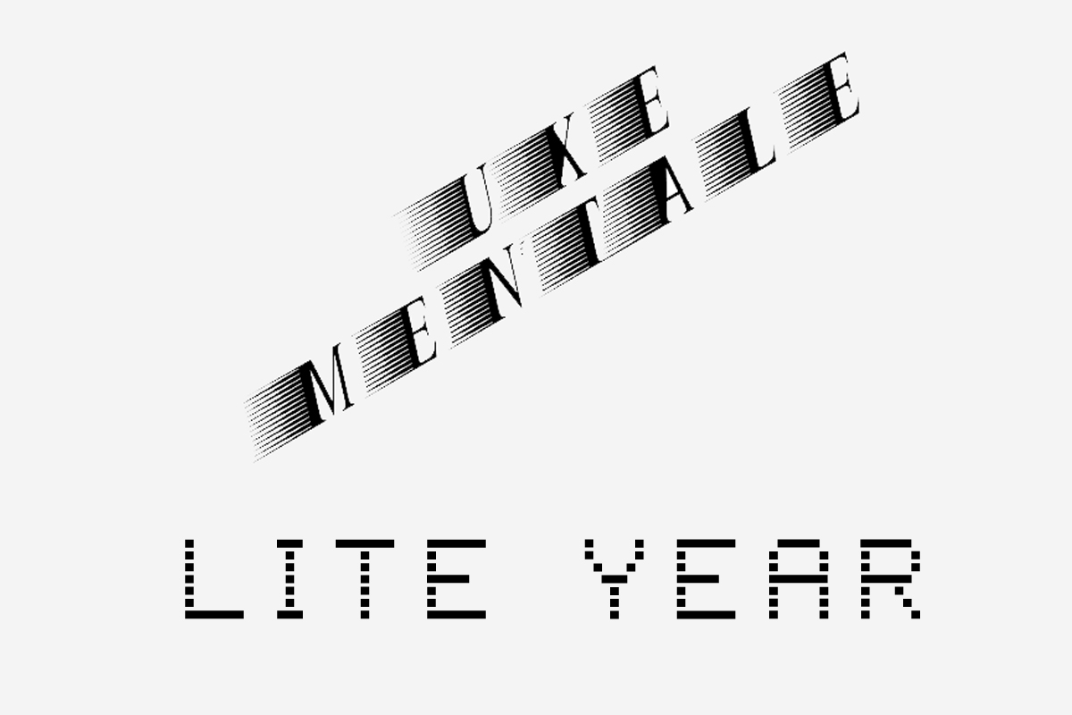 Uxe Mentale & Lite Year Summer 2021